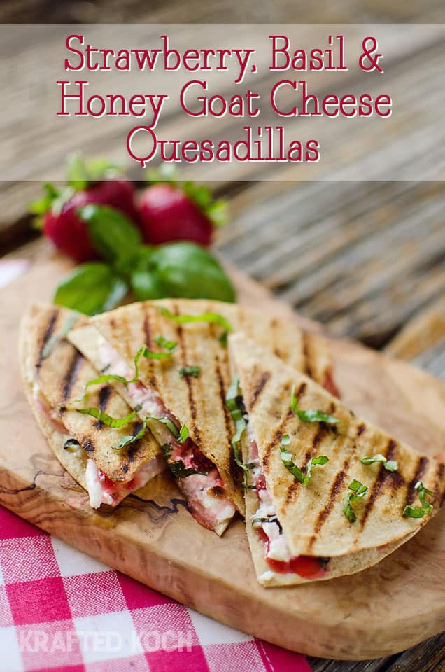 Strawberry Basil & Honey Goat-Cheese Quesadillas - Lavibu