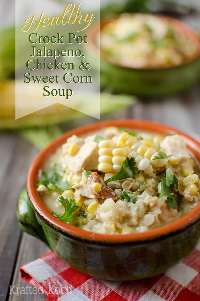 Healthy Crock Pot Jalapeno, Chicken & Sweet Corn Soup - Lavibu