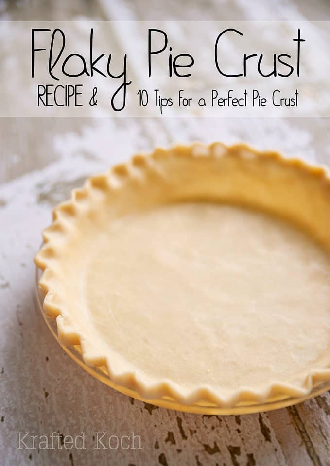 Flaky Pie Crust & 10 Tips for the Perfect Pie Crust - Lavibu